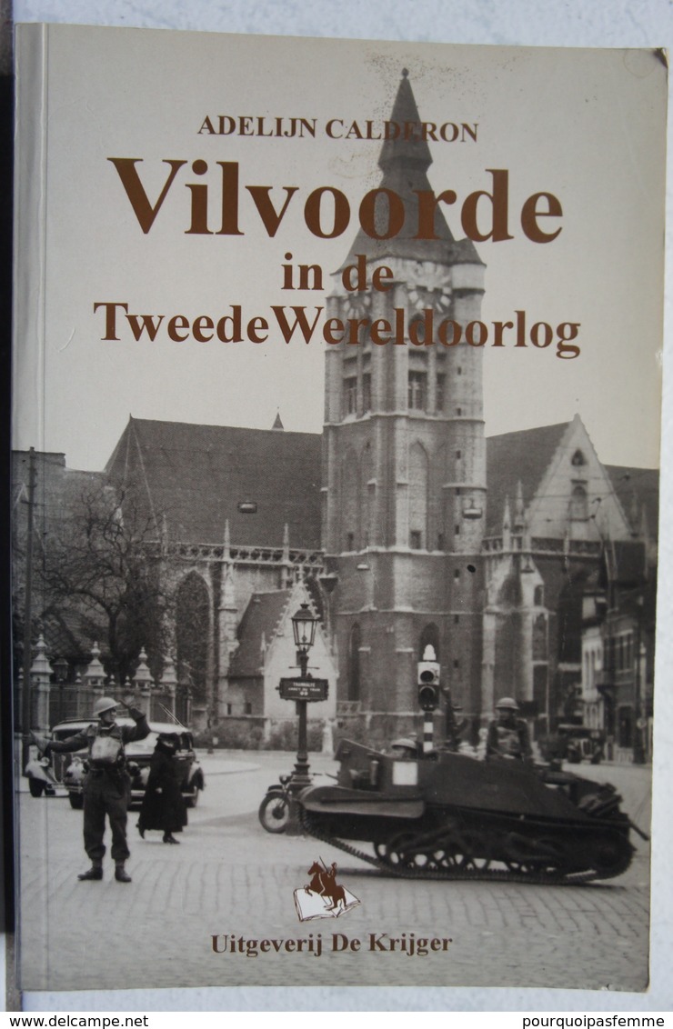 Boek VILVOORDE In De Tweede Wereld Oorlog Militaria 2 WO - Autres & Non Classés