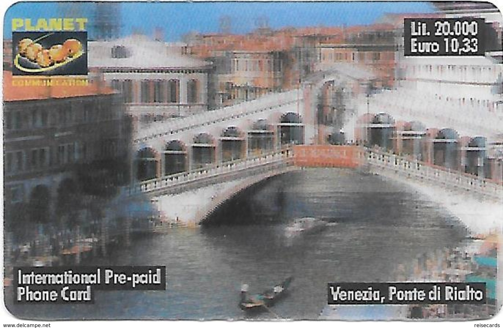 Italy: Prepaid Planet Communication - Venezia, Ponte Di Rialto - Schede GSM, Prepagate & Ricariche