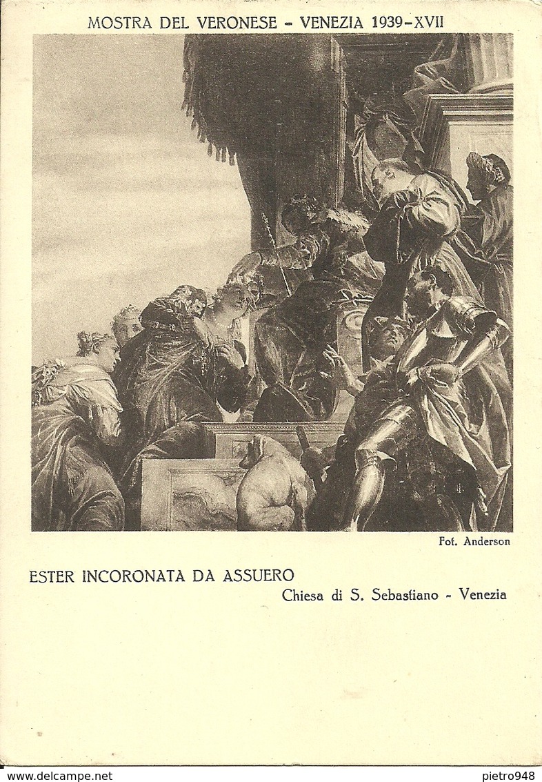 Venezia (Veneto) Chiesa Di San Sebastiano "Ester Incoronata Da Assuero" Mostra Del Veronese 1939-XVII - Venezia