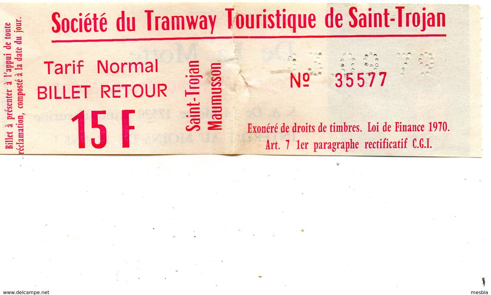 Billet  De La Société Du Tramway Touristique De SAINT - TROJAN -  Au Dos Publicité Cognac , Pineau De La Motte - Europe