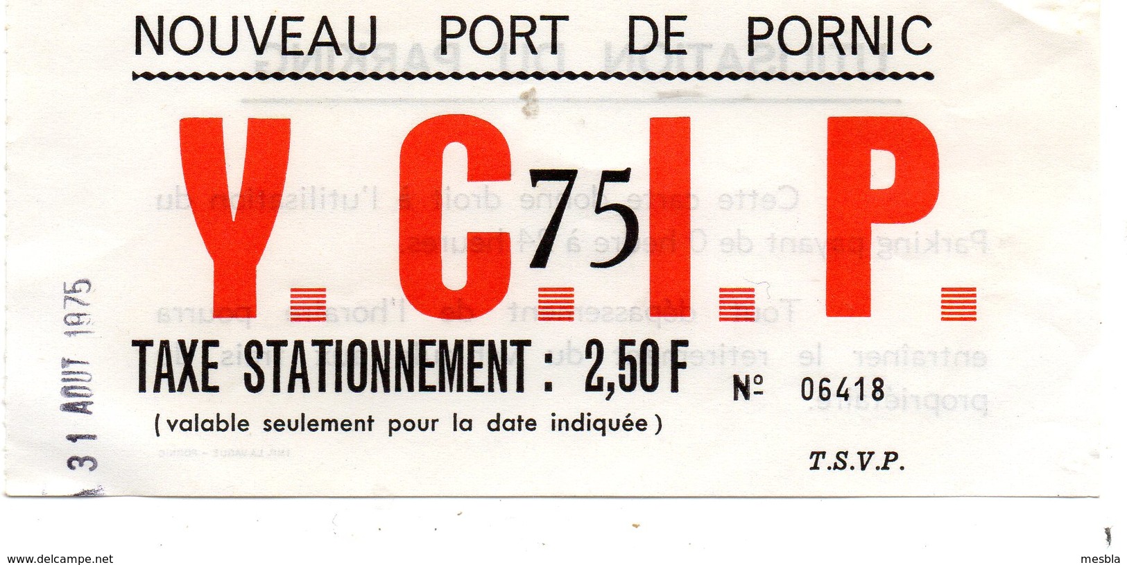 Nouveau Port De PORNIC  - Y.C.I.P  . 75 - Taxe De Stationnement  2,50F - 31 Aout 1975 - Tickets D'entrée