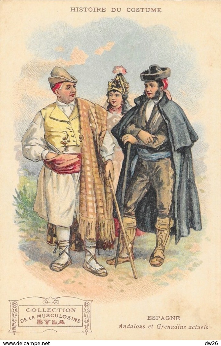 Histoire Du Costume - Publicité Musculosine Byla: Espagne, Andalous Et Grenadins Actuels - Format Carte Postale - Autres & Non Classés