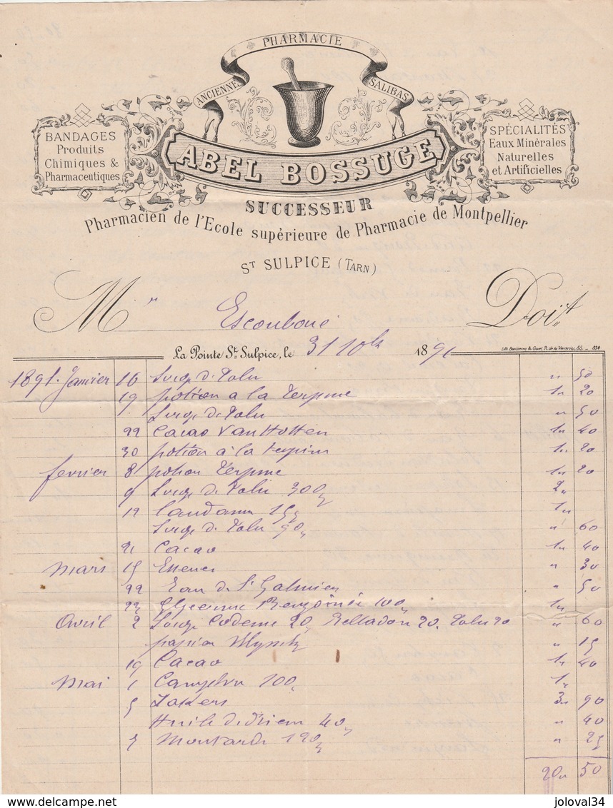 Facture Illustrée 31/12/1891 Abel BOSSUGE Pharmacie ST SULPICE Tarn - Déchirure à Droite - 1800 – 1899