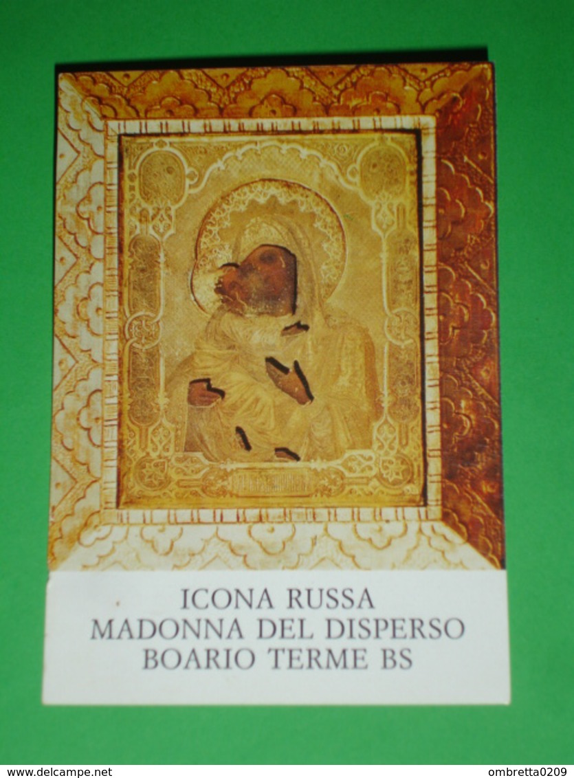 Madonna Del DISPERSO Di BOARIO TERME,Brescia /Icona Russa /santino Retro Bianco - Santini