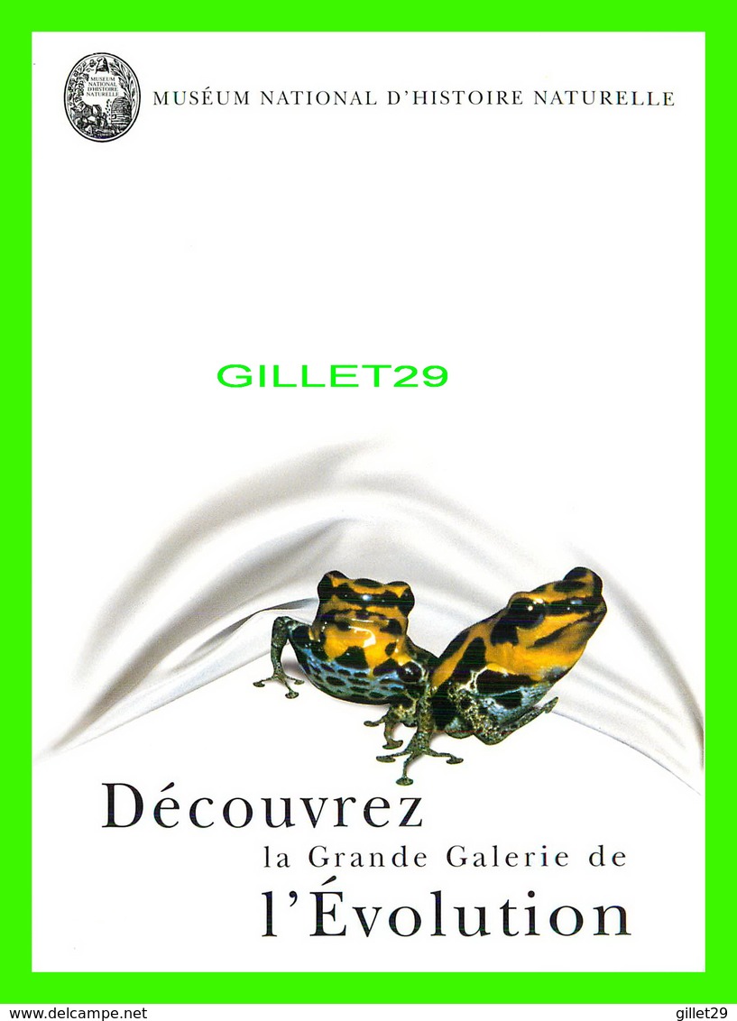 ADVERTISING, PUBLICITÉ - DÉCOUVREZ LA GRANDE GALERIE DE L'ÉVOLUTION - MUSÉUM NATIONALE D'HISTOIRE - GRENOUILLES - - Publicité