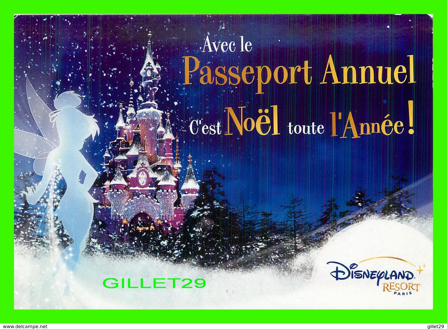 ADVERTISING, PUBLICITÉ -DISNEYLAND RESEORT, PARIS - PASSEPORT ANNUEL, C'EST NOEL TOUTES L'ANNÉE ! EN 2006 - - Advertising