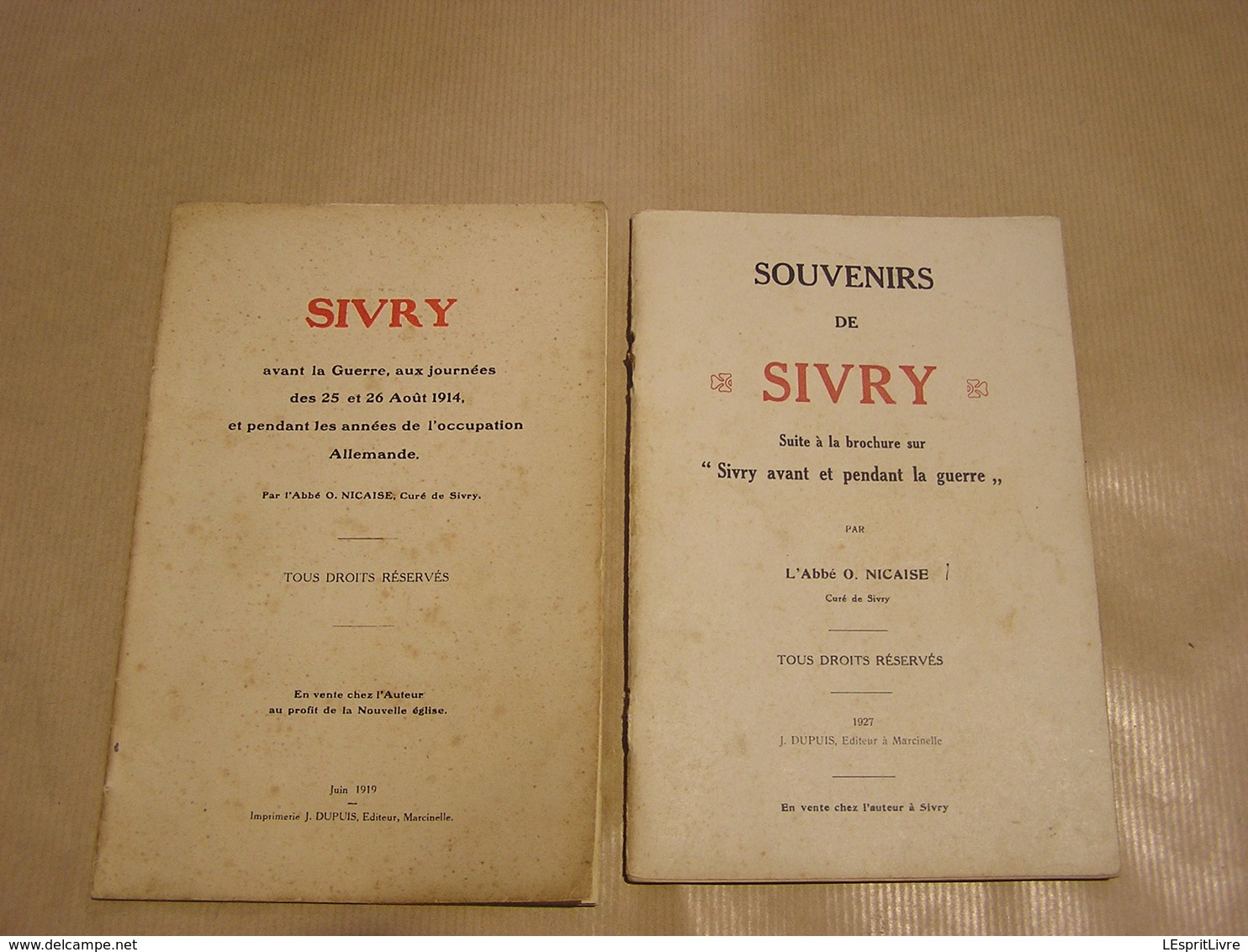 SIVRY Avant La Guerre , Aux Journées Des 25 Et 26 Août 1914 Souvenirs De Sivry Nicaise Régionalisme Hainaut Rance 14 18 - Guerre 1914-18