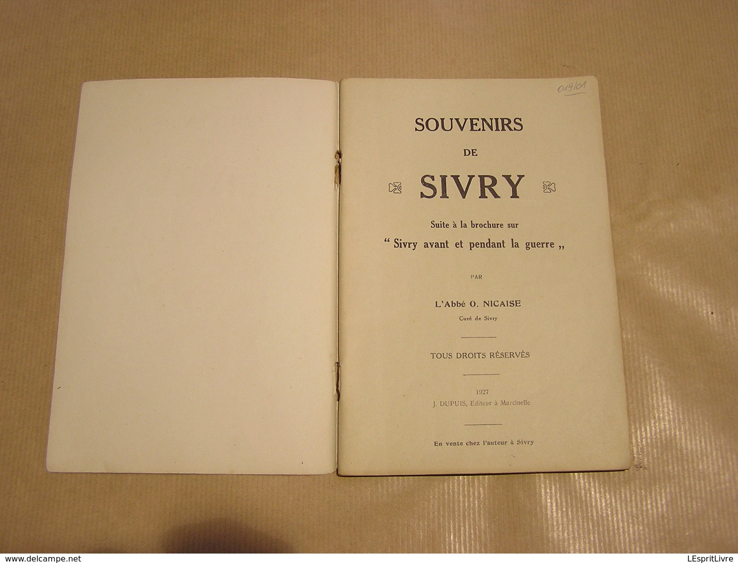 SIVRY Avant la Guerre , Aux Journées des 25 et 26 Août 1914 Souvenirs de Sivry Nicaise Régionalisme Hainaut Rance 14 18