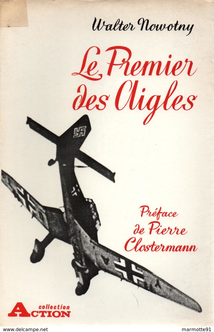 PREMIER DES AIGLES W. NOWOTNY GUERRE AERIENNE 1939 1945 ARMEE AIR ALLEMAGNE REICH LUFTWAFFE PILOTE CHASSE - 1939-45