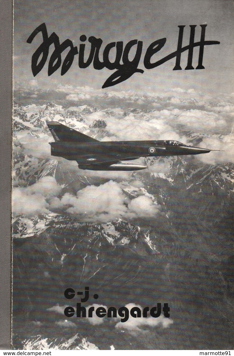 MIRAGE III PAR EHRENGARDT AVIATION ARMEE AIR FRANCAISE CHASSE REACTION - Aviation