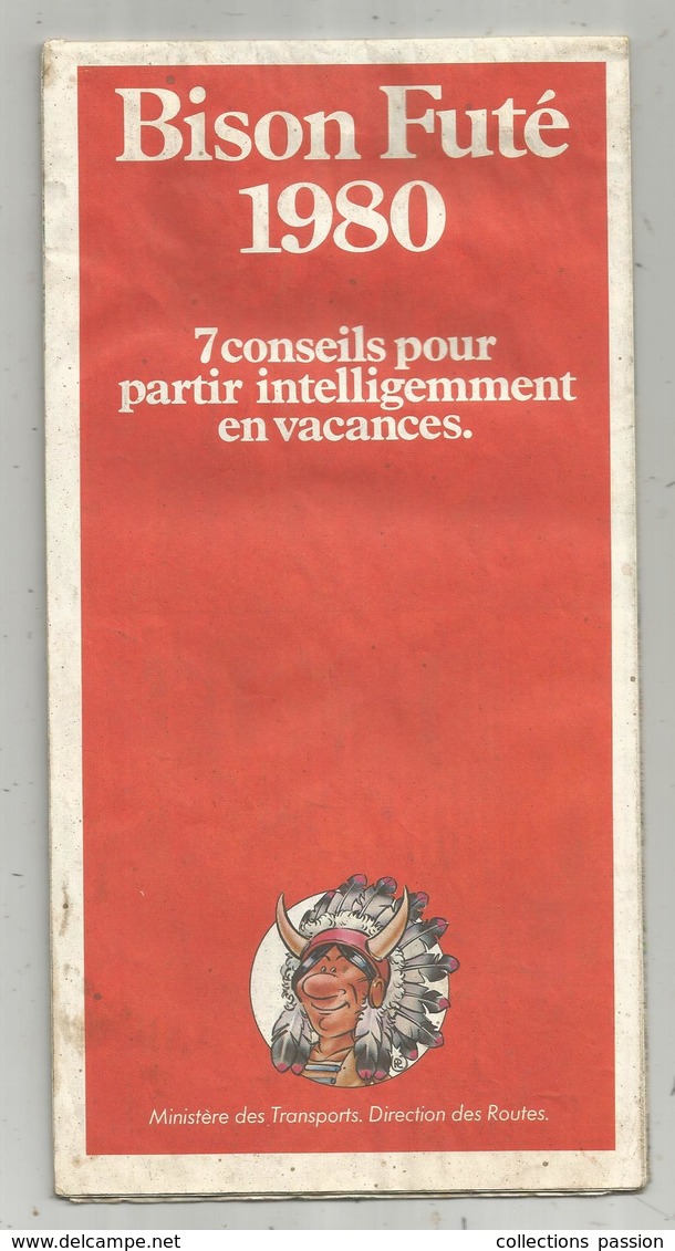 Carte Routiére , BISON FUTE, 7 Conseils Pour Partir Intelligemment En Vacances,32 Pages, 3 Scans,1980 , Frais Fr 3.95 E - Carte Stradali
