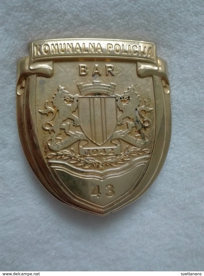 MONTENEGRO CRNA GORA BAR CITY COMMUNAL POLICE UNIT OFFICIAL BADGE PIN SIGN SERBISCHE POLIZEI SERBE L'insigne MUNICIPALE - Police