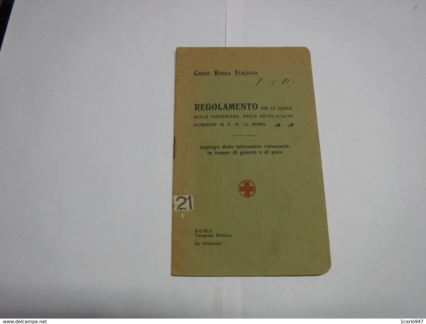 ROMA  --- CROCE ROSSA ITALIANA -- REGOLAMENTO PER LE SCUOLE DELLE INFERMIERE ---  1915 - Italia