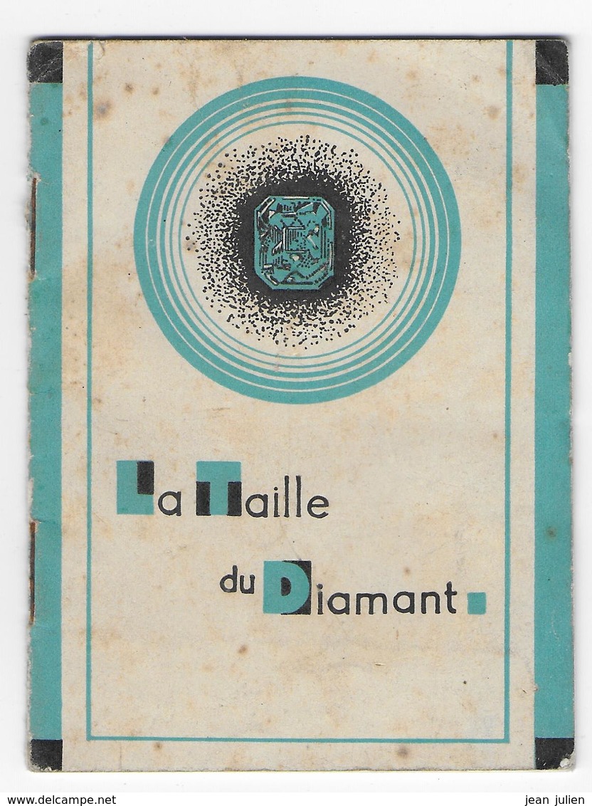 LA TAILLE DU DIAMANT - Petit Livre Des Différentes étapes - - Autres & Non Classés