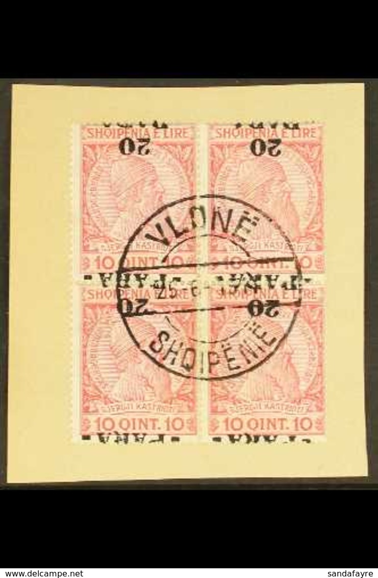 1914 20pa On 10q Carmine & Rose "INVERTED SURCHARGE", SG 42a, Very Fine Used Block Of 4 "on Piece" With Central "VLONE"  - Albanien