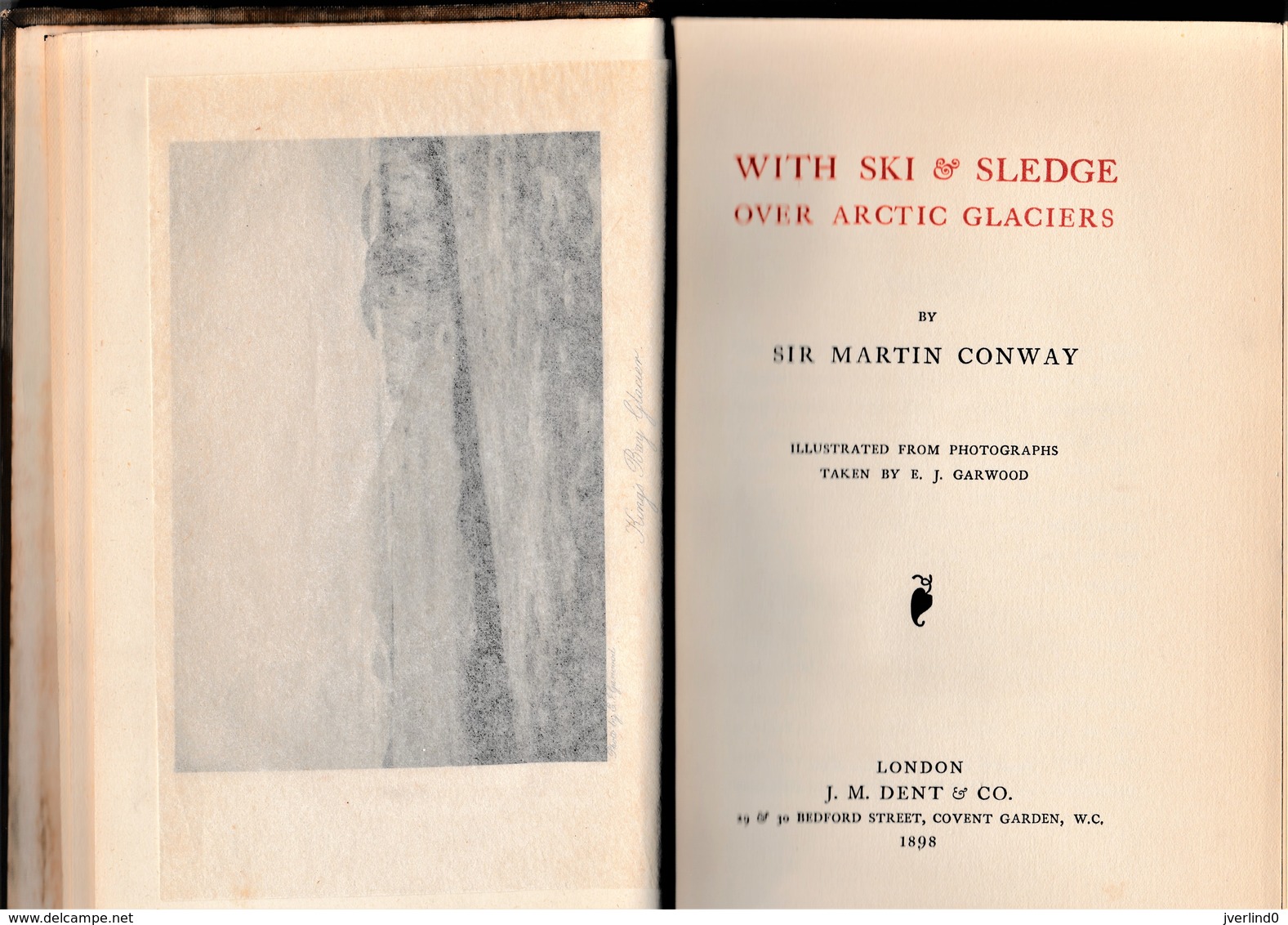Martin Conway - With Ski And Sledge Over Arctic Glaciers - 1898 Original Edition - About Spitsbergen Expedition - Autres & Non Classés