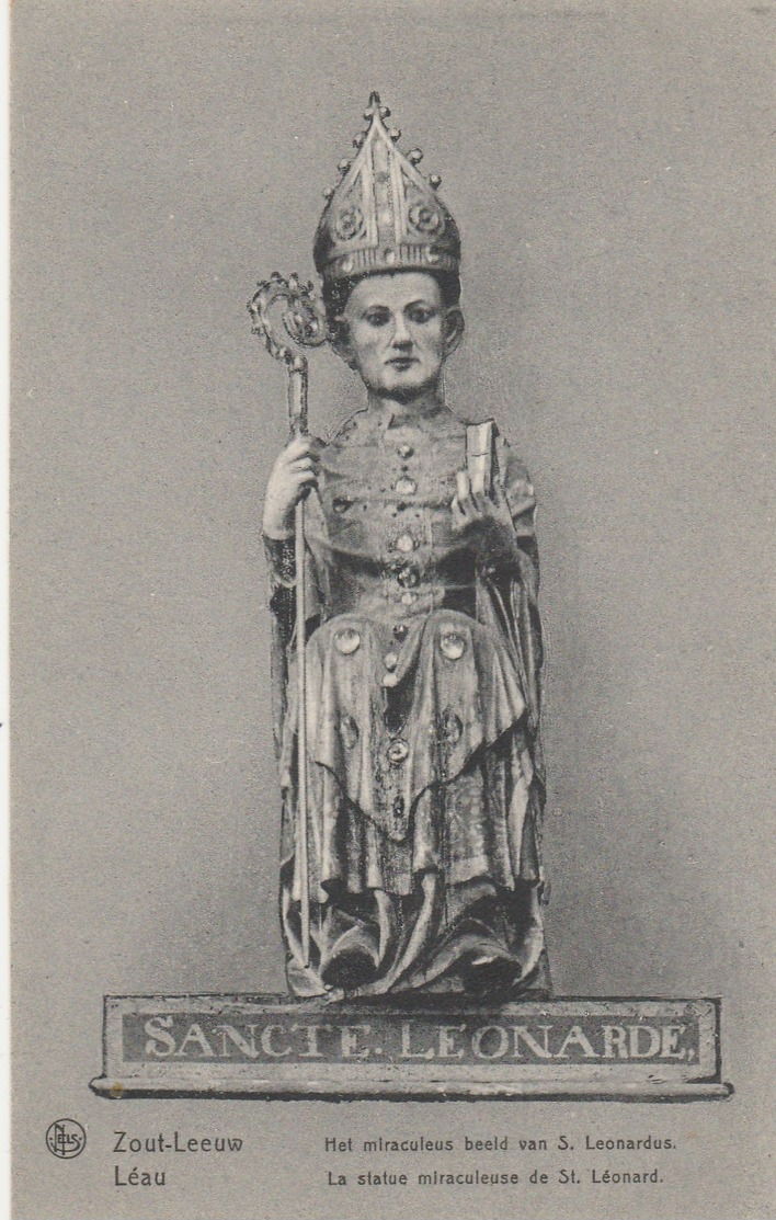 Zout-Leeuw ,Het Miraculeus Beeld Van St Leonardus ,Léau ,La Statue Miraculeuse De St Léonard - Zoutleeuw