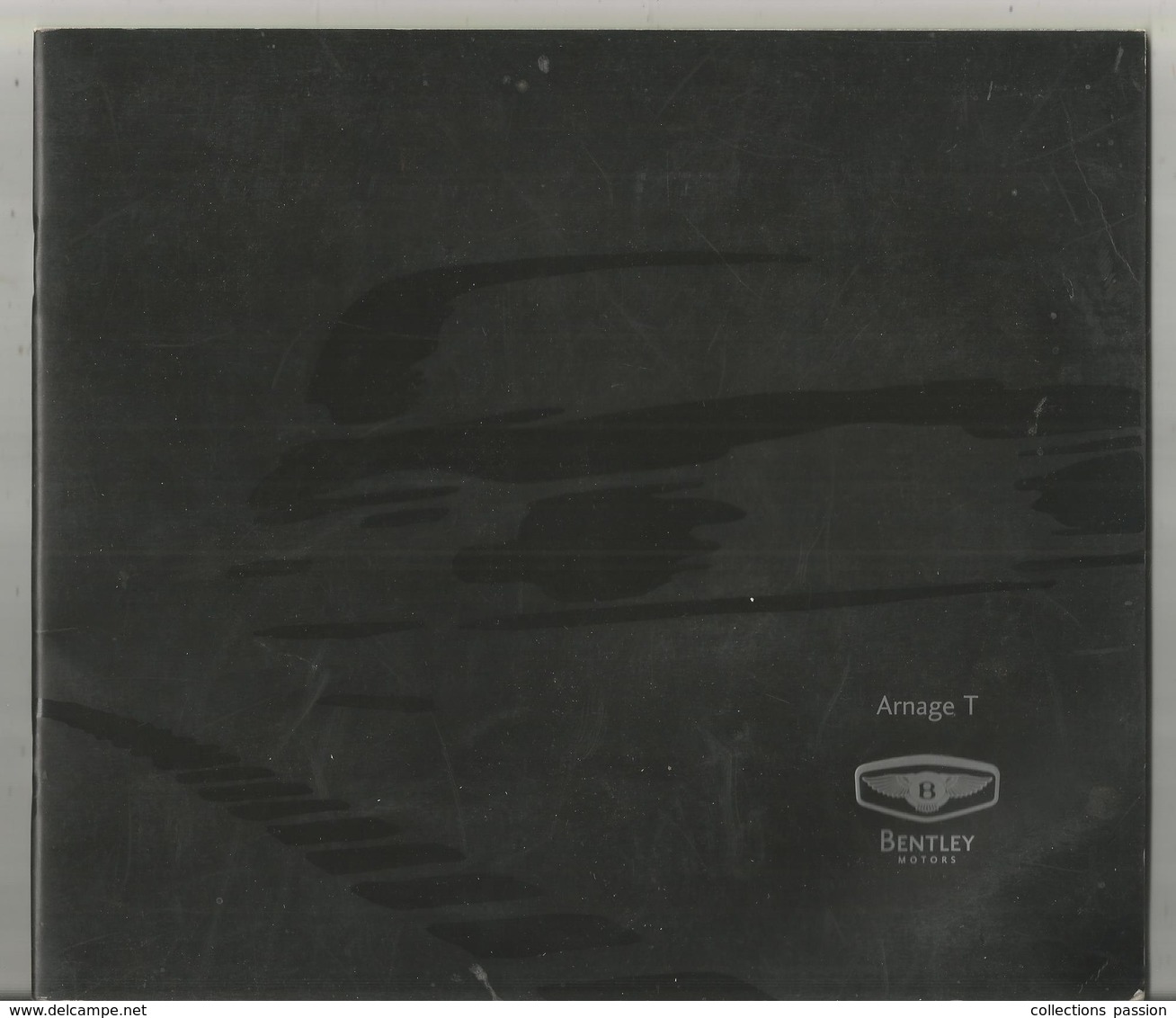 Publicité , Catalogue Automobile , BENTLEY ,  ARNAGE T , 25 Pages, 2001 , 7 Scans ,frais Fr 3.55 E - Publicités