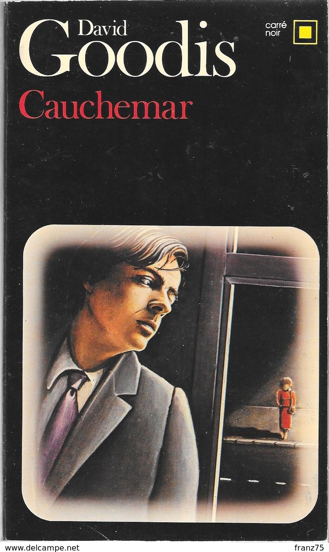 CAUCHEMAR--David GOODIS-1981-Carré Noir--TBE - NRF Gallimard