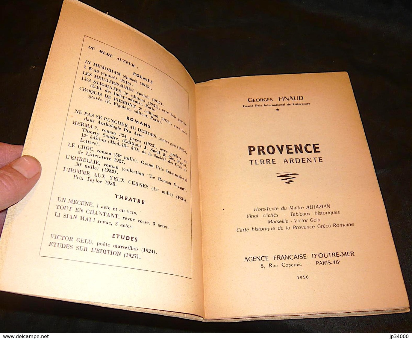 Georges FINAUD: PROVENCE Terre Ardente. Edition De 1956 - Provence - Alpes-du-Sud