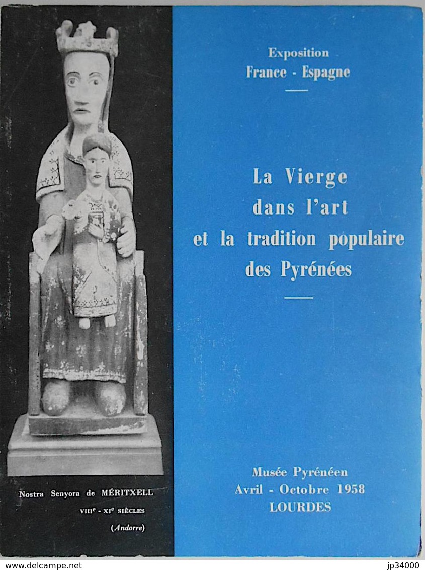 LA VIERGE DANS L ART ET LA TRADITION DES PYRENEES (FRAIS DE PORT INCLUS) - Midi-Pyrénées