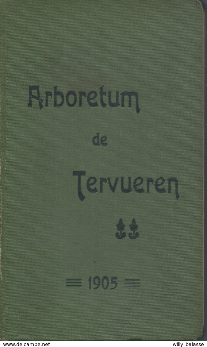 1905  ARBORETUM De Tervuren Par BOMMER (illustrations + Cartes) 209 Pages - Enciclopedie