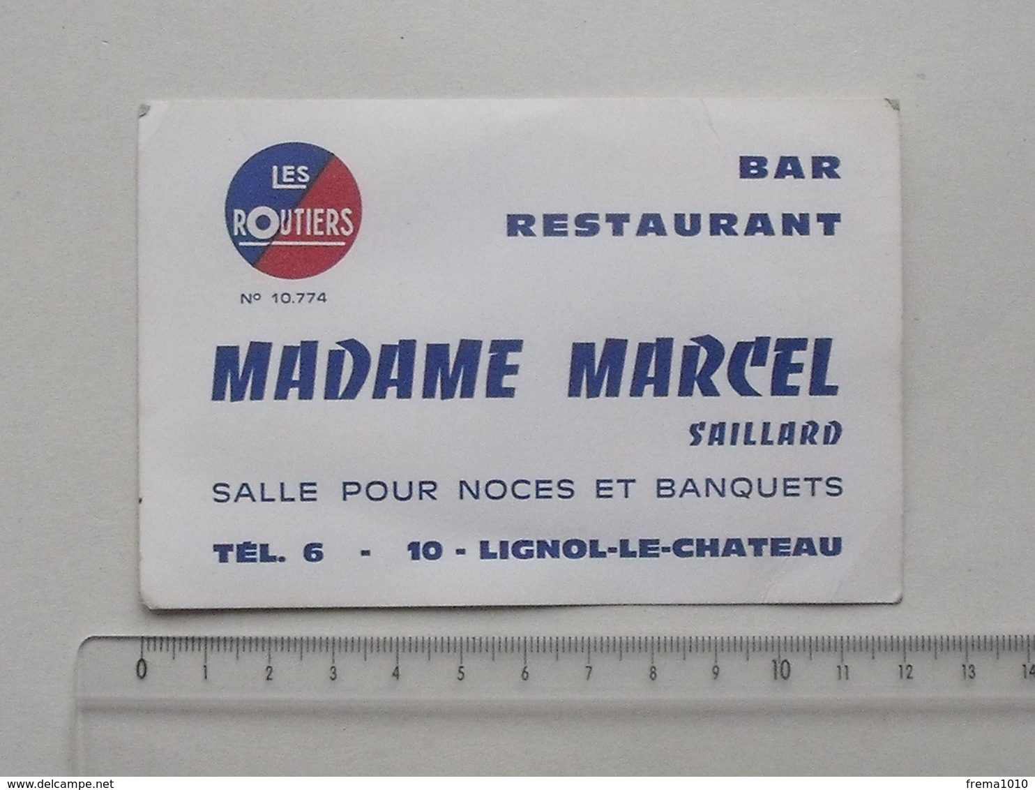 LIGNOL-LE-CHATEAU (10): Publicité Carte De Visite BAR RESTAURANT MADAME MARCEL (SAILLARD) - Les Routiers Noce Banquet... - Publicités