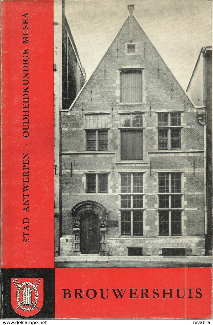 STAD ANTWERPEN - OUDHEIDKUNDIGE MUSEA - BROUWERSHUIS - 1966 - Dépliants Touristiques