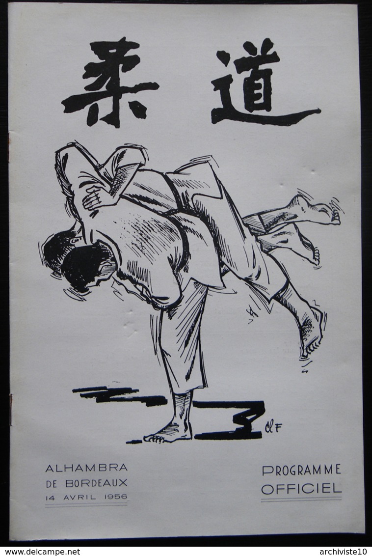 PROGRAMME OFFICIEL JUDO ALHAMBRA BORDEAUX 1956 MAITRE MICHIGAMI  MAITRE KENSHIRO ABBE KENDO NAGE-NO-KATA - Sports De Combat