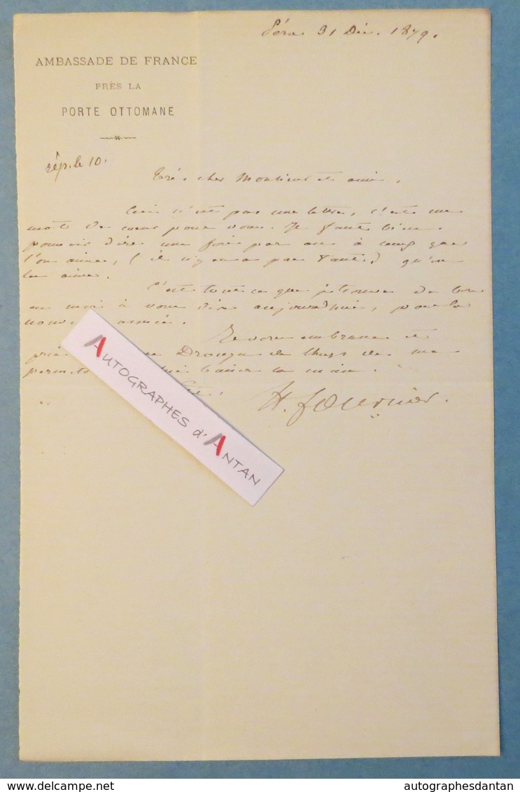 L.A.S 1879 Hugues FOURNIER - Ambassade De France Près De La Porte Ottomane - Turquie - Drouyn De Lhuys Lettre Autographe - Autres & Non Classés