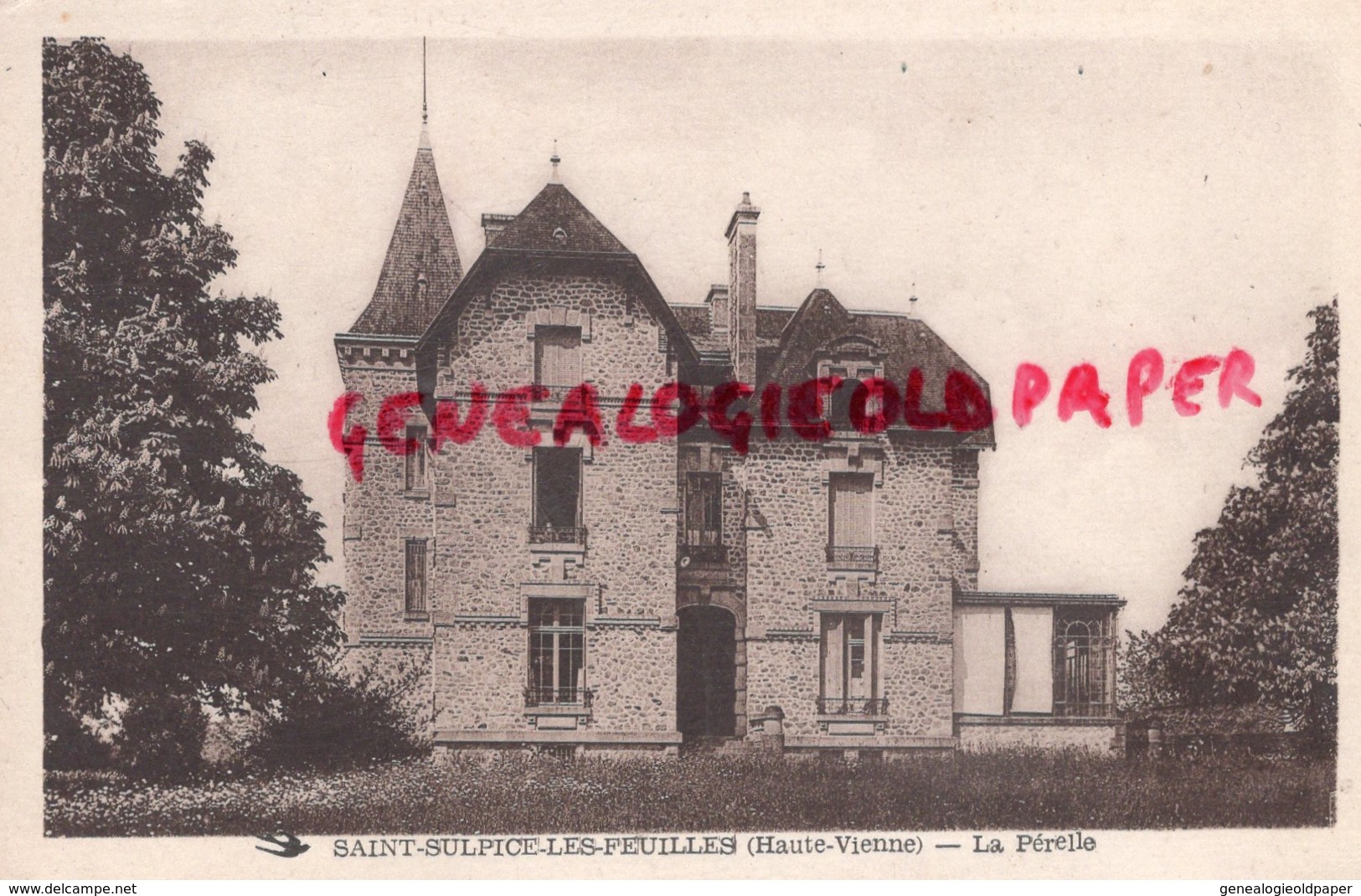 87 -ST SULPICE SAINT SULPICE LES FEUILLES- LA PERELLE  VILLA CHATEAU MAISON BOURGEOISE - Saint Sulpice Les Feuilles
