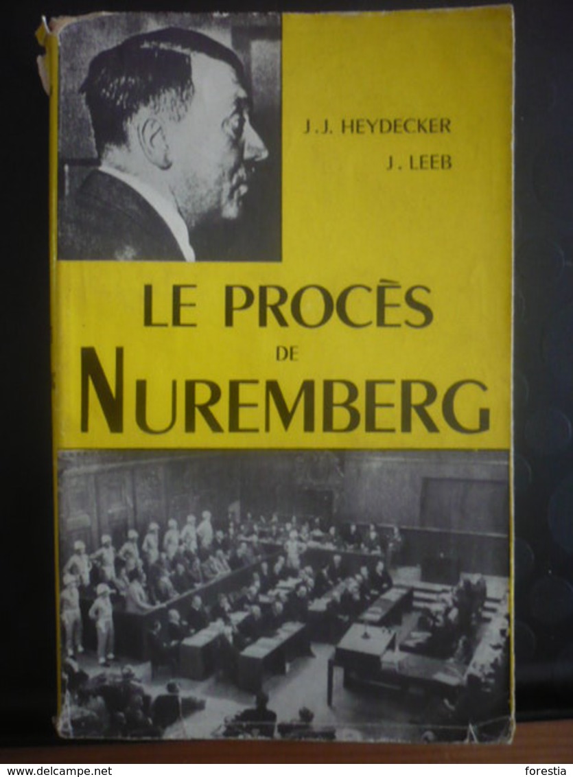 Le Procès De Nuremberg - HEYDECKER Joe.J. - LEEB Johannes - War 1939-45
