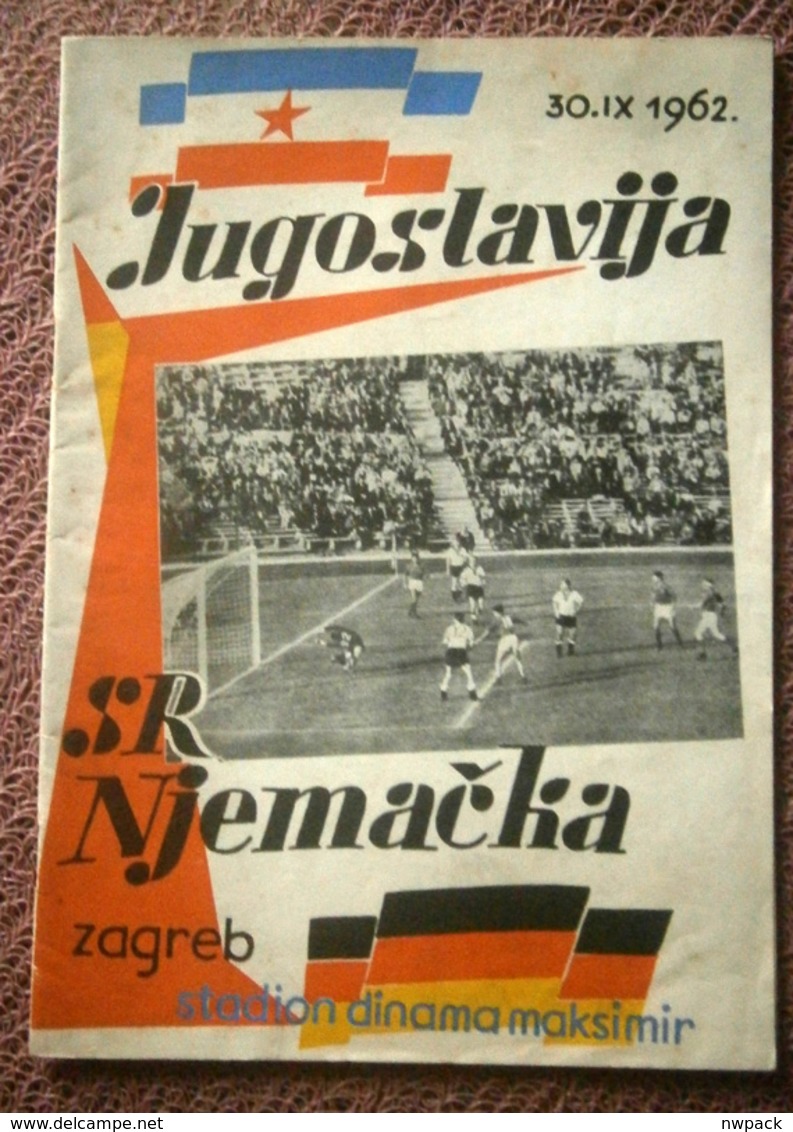 Football / Soccer Match: YUGOSLAVIA - W. GERMANY, Zagreb 30.IX.1962. - Program And Ticket - Autres & Non Classés
