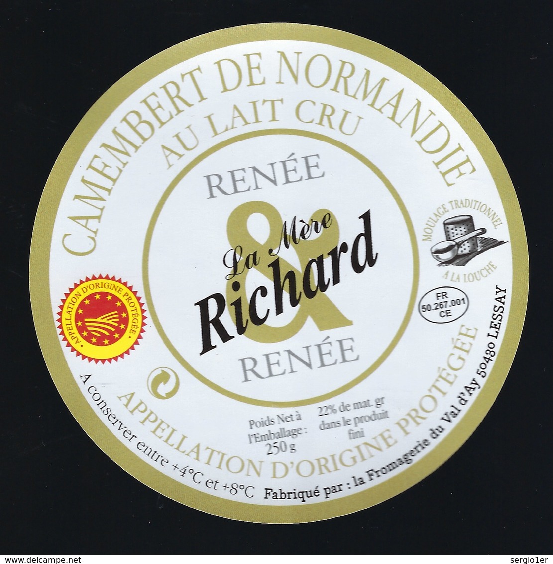 Etiquette Fromage Camembert  Normandie Renée La Mère Richard  Fromagerie Du Val D'Ay Lessay 50 - Fromage