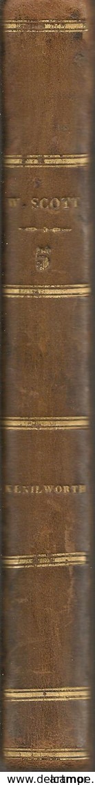 W  SCOTT - KENILWORTH - MENARD, LIBRAIRE-EDITEUR - 1837 - OEUVRES COMPLETES T5 - 1801-1900