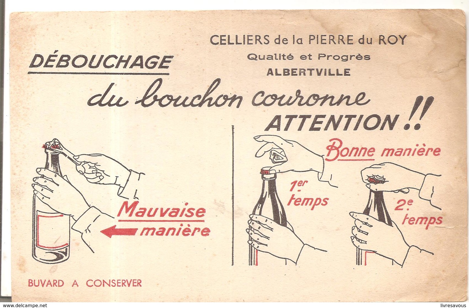Buvard CELLIERS De La PIERRE Du Roy Débouchage Du Boucon Couronne ATTENTION!! - Frisdrank