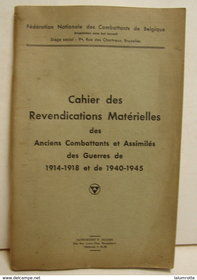 Liv. 294. Cahier Des Revendications Matériels Des Anciens Combattants 1914-18 Et 1940-45. Français Et Neerlandais - Guerre 1914-18