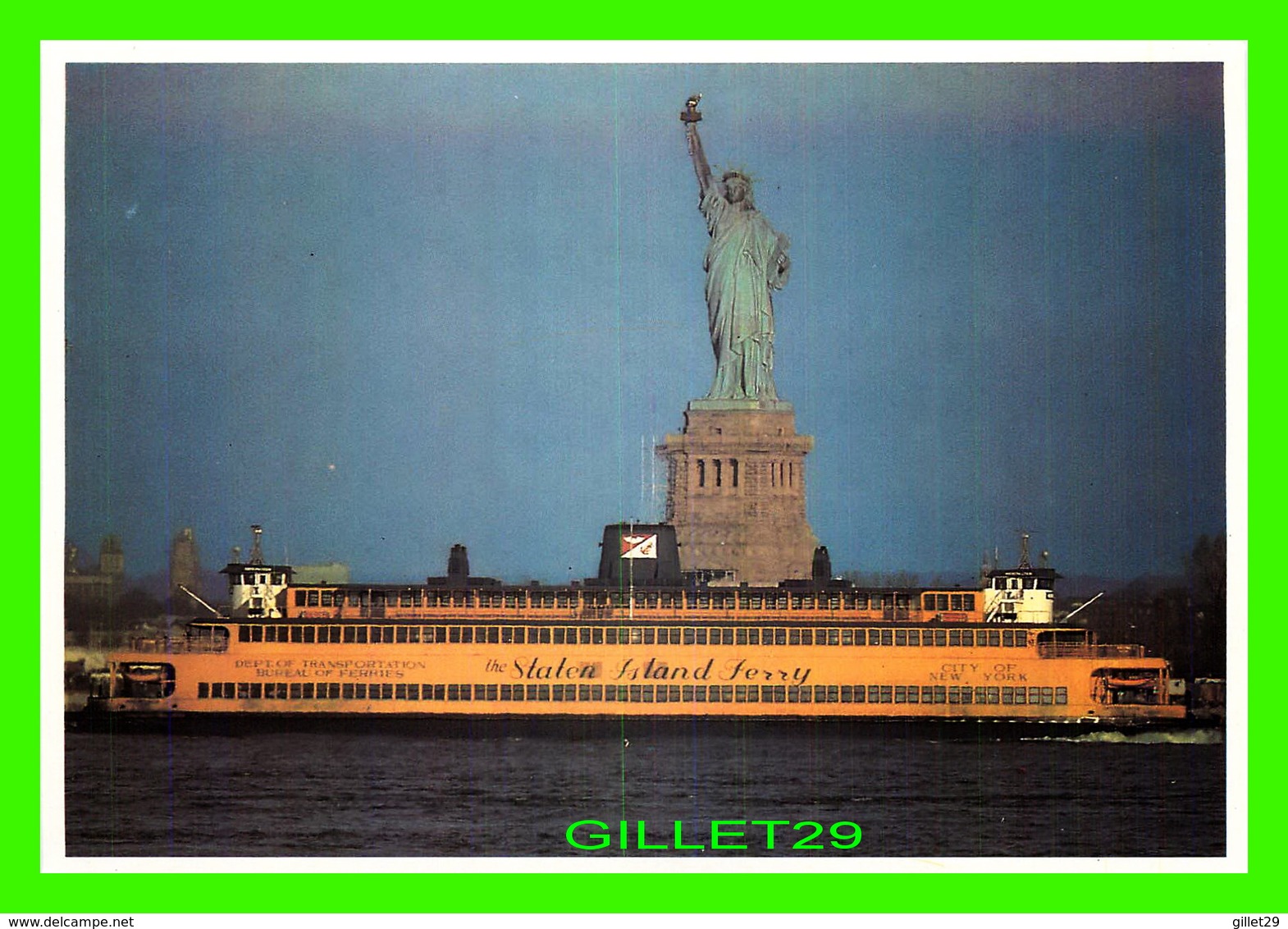 BATEAUX, SHIP - THE STATE ISLAND FERRY - THE STATUE OF LIBERTY, NEW YORK - - Ferries