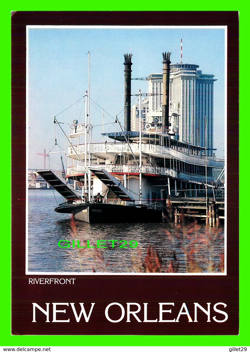 BATEAUX, SHIP - THE STEAMBOAT " NATCHEZ " BERTHED AT THE NEW ORLEANS RIVERFRONT - NATCHEZ, NEW ORLEANS - - Commerce