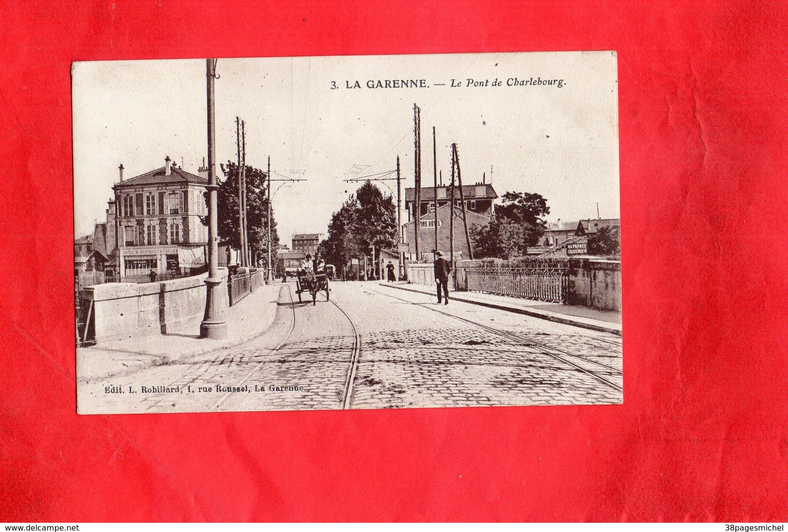 Carte Postale - La Garenne - D92 - Le Pont De Charlebourg - La Garenne Colombes