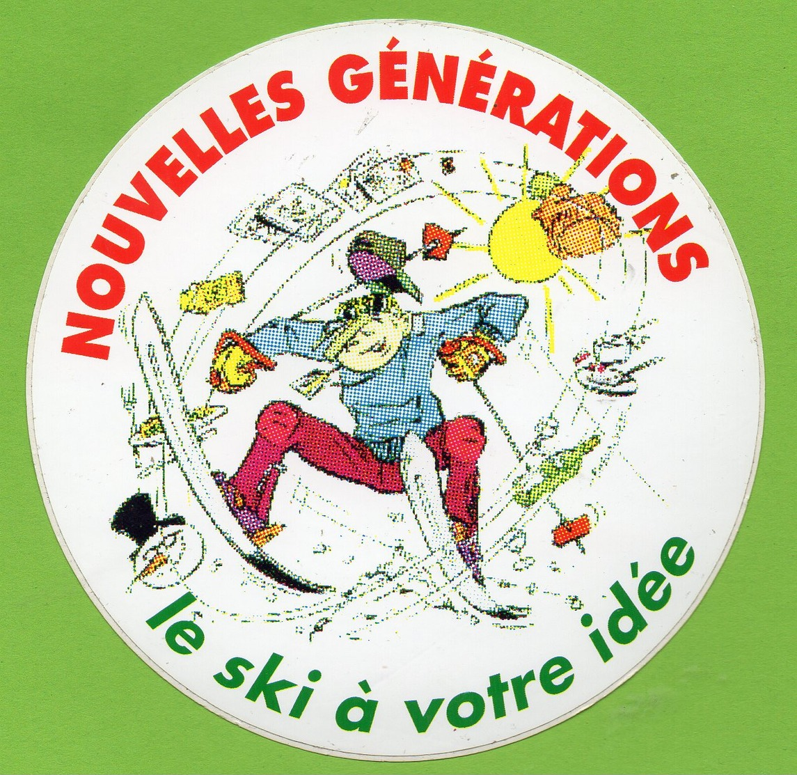 NOUVELLES GENERATIONS LE SKI A VOTRE IDEE * AUTOCOLLANT A1696 * - Autocollants