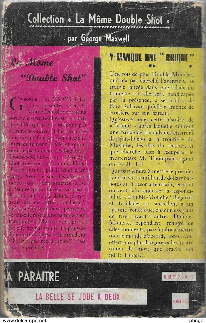 Y Manque Une Brique Par George Maxwell - La Môme "Double-Shot" N°3 - Autres & Non Classés