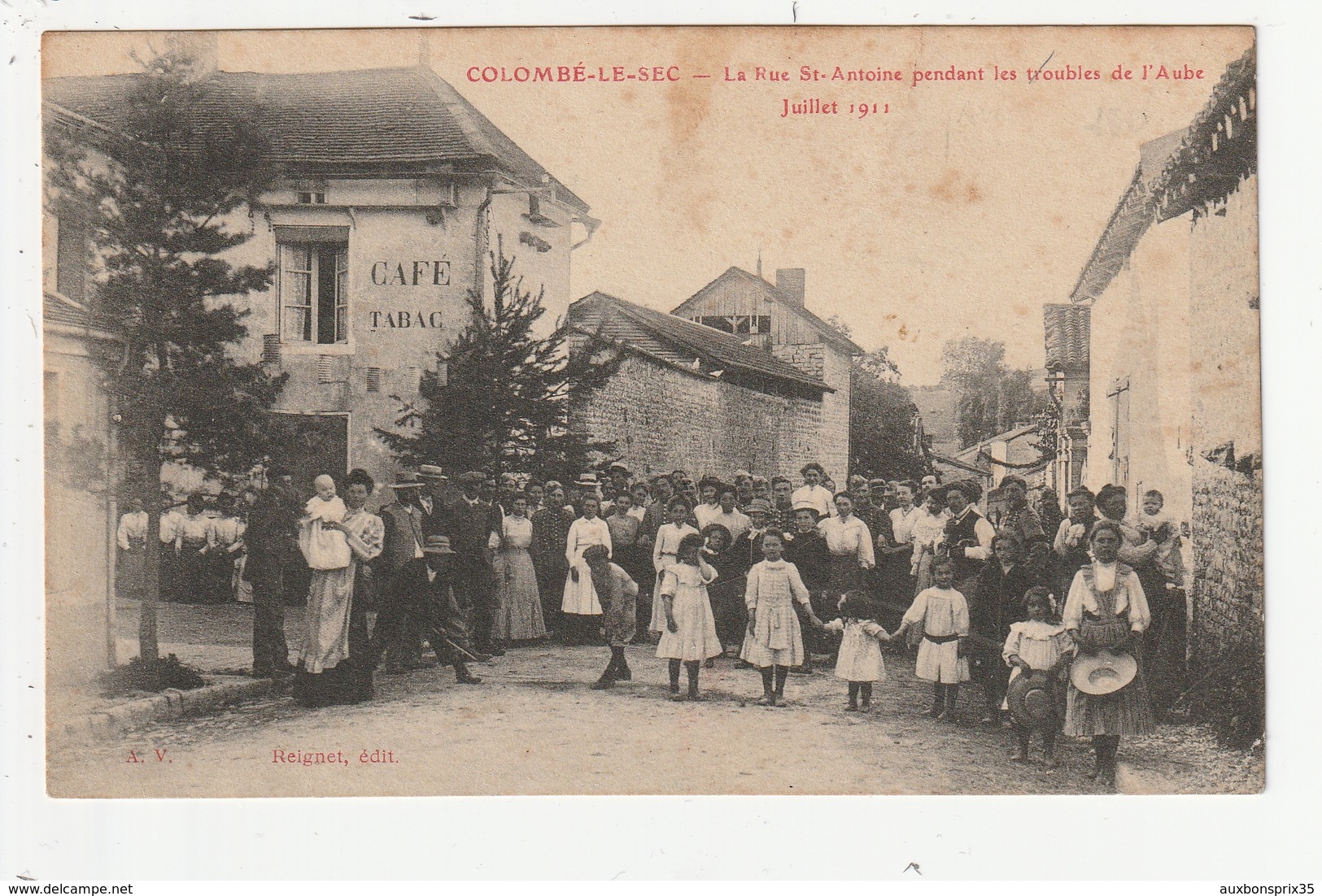 COLOMBE LE SEC - LA RUE ST ANTOINE PENDANT LES TROUBLES DE L'AUBE JUILLET 1912 - 10 - Other & Unclassified