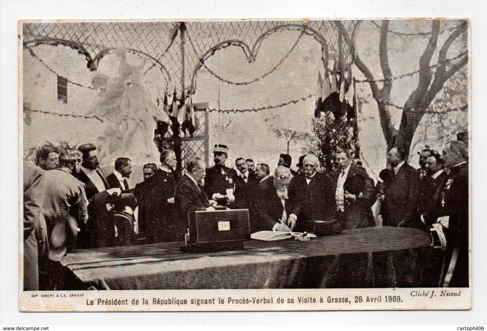 - CPA GRASSE (06) - Le Président De La République Signant Le Procès-Verbal De Sa Visite Le 28 Avril 1909 - - Grasse