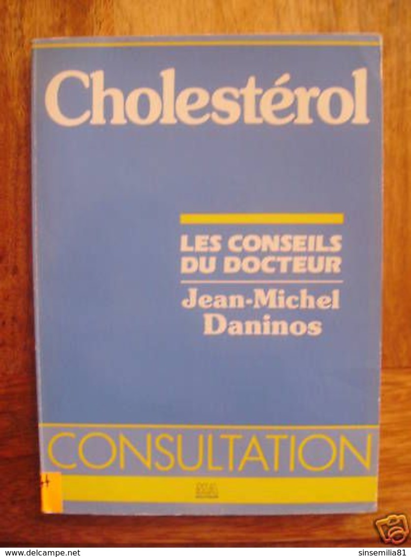 Cholestérol .... Daninos Jean Michel - Santé