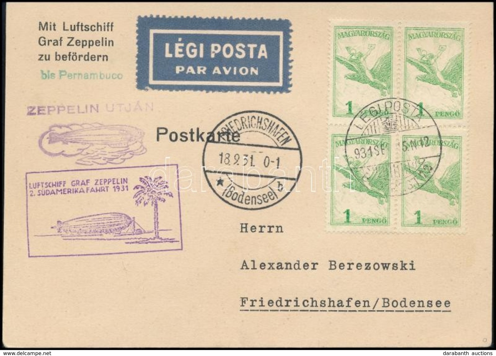 1931 Szept. 15. Zeppelin Repüléses Levelezőlap 4 X 2P Bérmentesítéssel ''BUDAPEST 72' - 'FRIEDRICHSHAFEN' - Pernambuco S - Other & Unclassified