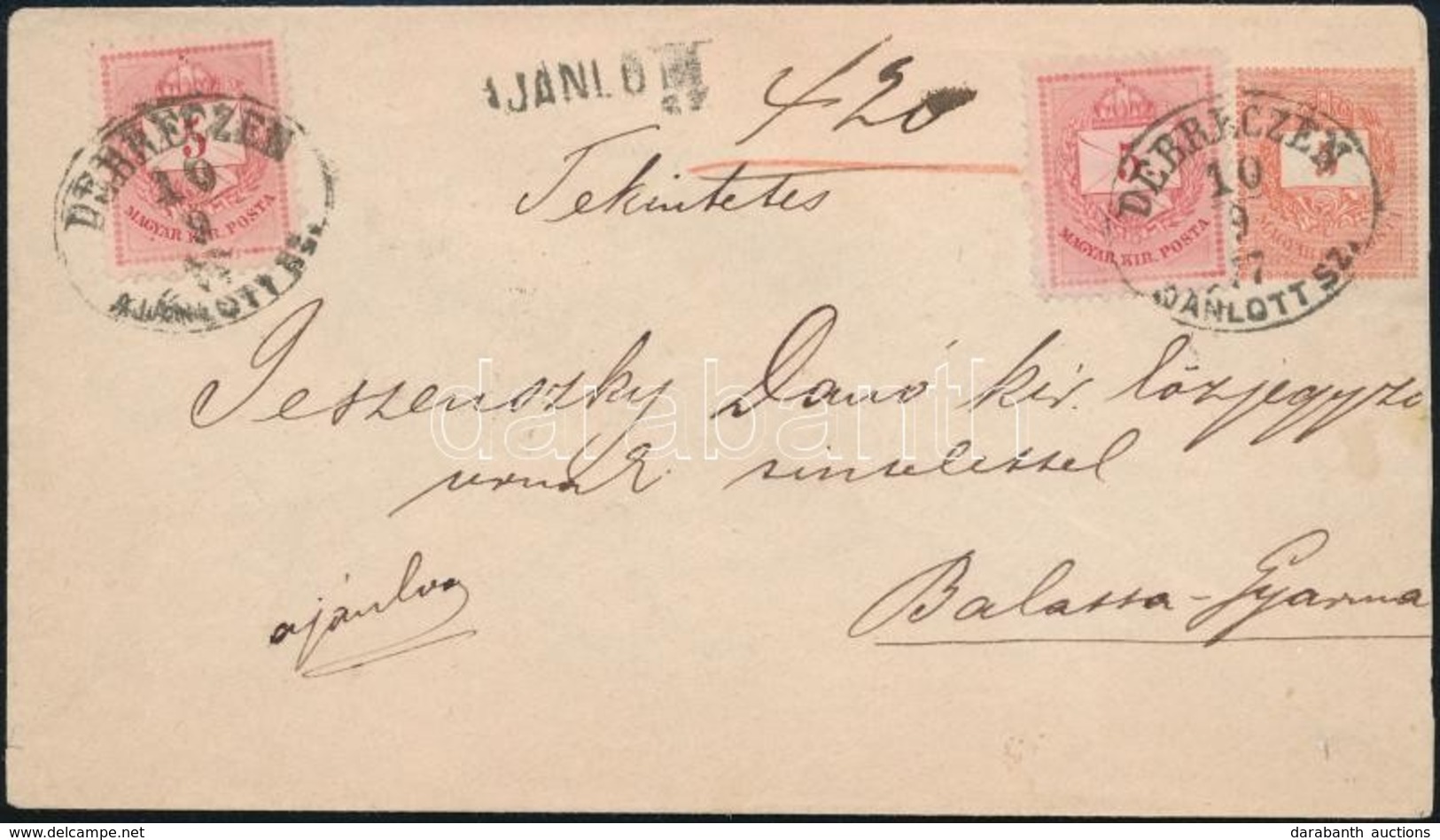 1877 Ajánlott 5kr Díjjegyes Levél 2 X 5kr Díjkiegészítéssel 'DEBRECZÉN / AJÁNLOTT SZ.' - 'BALASSA-GYARMAT' Ritka - Other & Unclassified