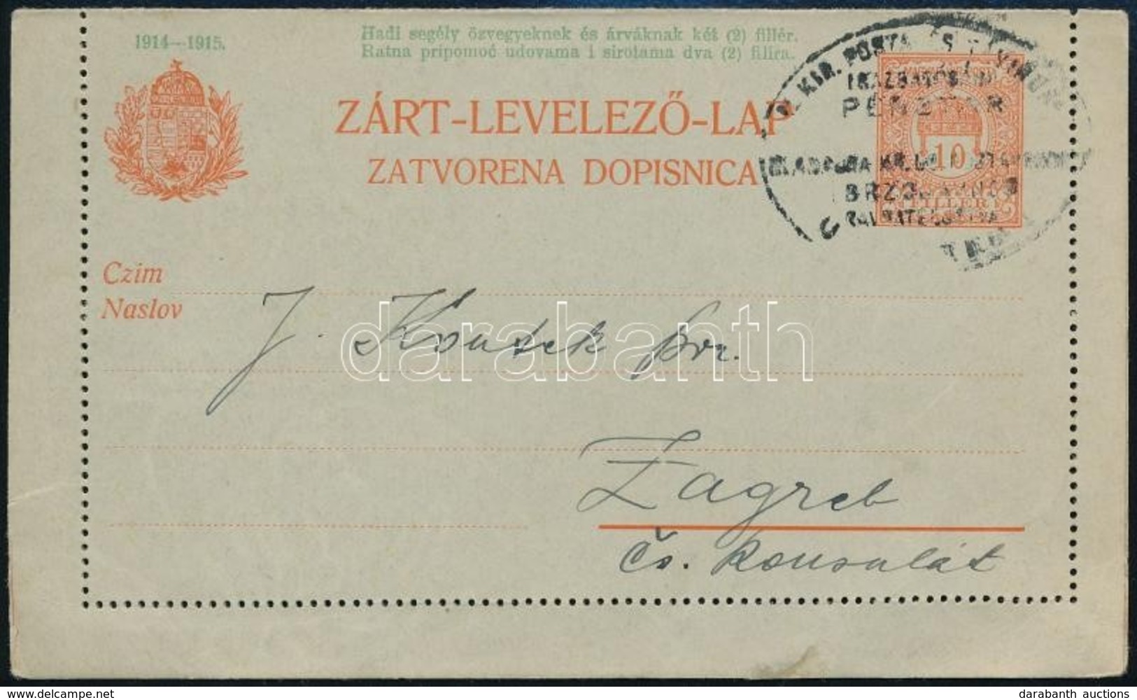~1915 10f Díjjegyes Kétnyelvű (magyar-horvát) Zárt Levelezőlap R! - Sonstige & Ohne Zuordnung
