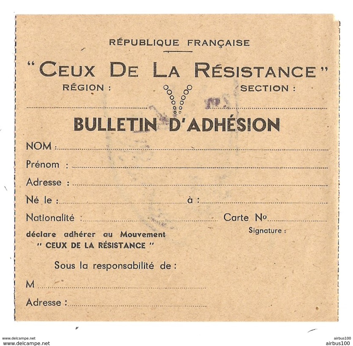 MILITARIA BULLETIN D'ADHÉSION " CEUX DE LA RÉSISTANCE " RÉPUBLIQUE FRANCAISE - TAMPON AU VERSO - 2 Scans  - - Documents