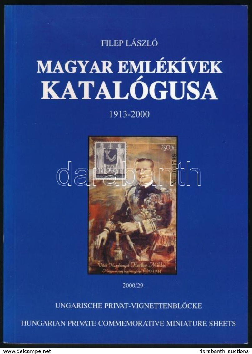 Filep László: Magyar Emlékívek Katalógusa 1913-2000 - Otros & Sin Clasificación